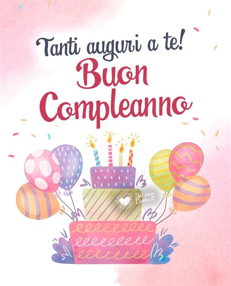 💖 Immagini Buon Compleanno Video  Frasi E Biglietti Auguri Gratis