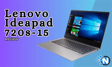 Lenovo Ideapad 720s 15 Review A Great Budget Laptop