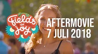 Fields of Joy 2018 | Official Aftermovie - YouTube