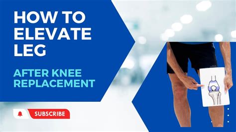 How To Elevate Your Leg After Total Knee Replacement Youtube