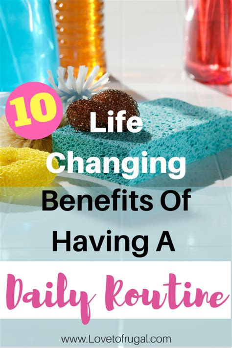 10 Life Changing Benefits Of A Daily Routine Love To Frugal