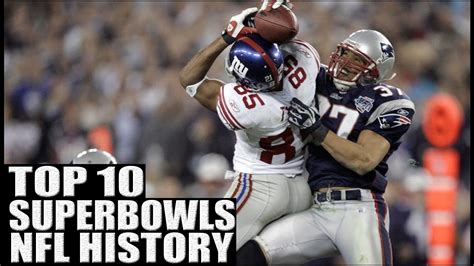 Top 10 Best Super Bowls In Nfl History Youtube