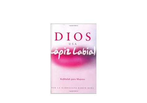 Ebook Library Dios Usa Lapiz Labial God Wears Lipstick Spanish Edition Readonline