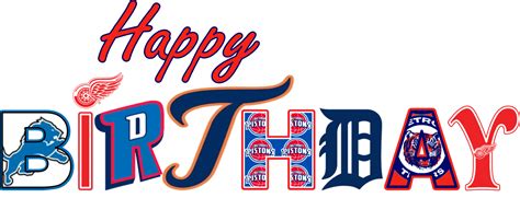 Detroit Sports Teams Happy Birthday Happy Birthday Wallpaper Happy