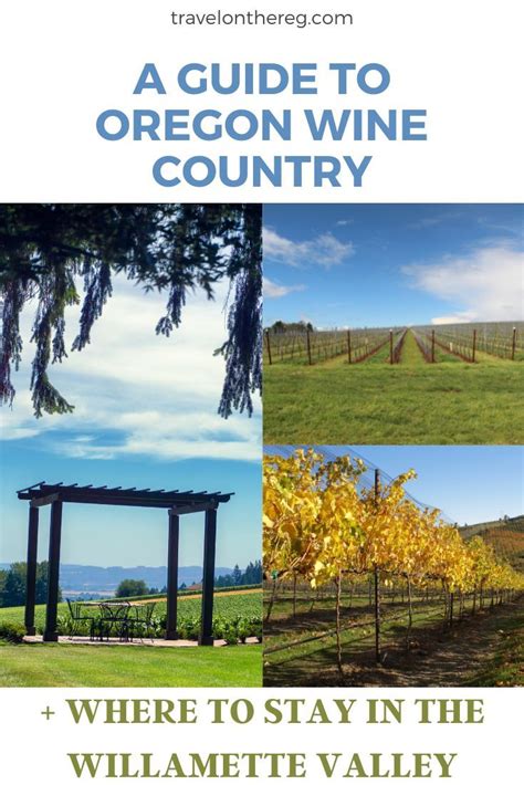 A Guide To Oregon Wine Country Oregon Wine Country Oregon Wine Wine