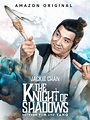 The Knight of Shadows : Between Yin and Yang - Film (2019)