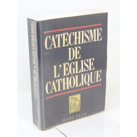 Catéchisme De LÉglise Catholique Publ Sous La Dir Du Cardinal
