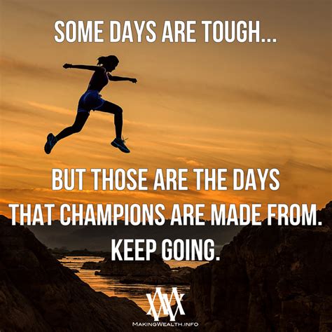 Some Days Are Tough In 2020 Best Success Quotes Someday Tough
