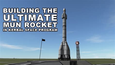 Building The Ultimate Mun Rocket Ksp Career Playthrough 34 Youtube