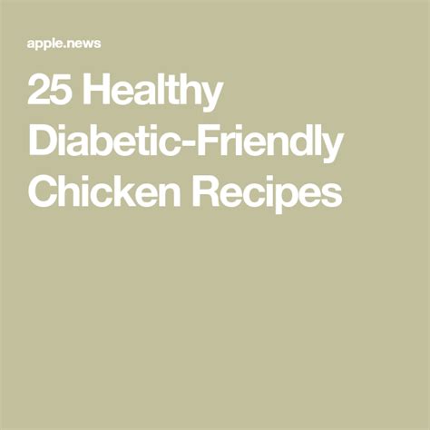 25 healthy diabetic friendly chicken recipes — taste of home in 2021 chicken recipes diabetic