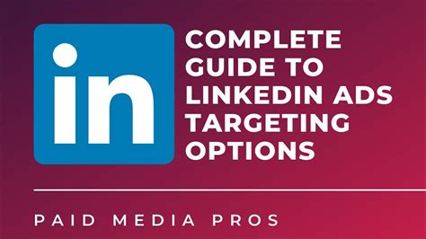 Linkedin Ads Targeting Options Complete Guide Youtube