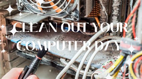 Celebrate National Clean Out Your Computer Day Emergency Action Planning