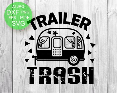 Free Free 121 Free Trailer Trash Svg SVG PNG EPS DXF File