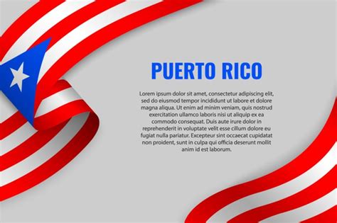 Premium Vector Waving Ribbon Or Banner With Flag Of Puerto Rico