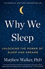 Why We Sleep: Unlocking the Power of Sleep and Dreams: Walker, Matthew ...