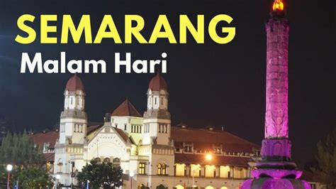 Semarang Malam Hari Youtube