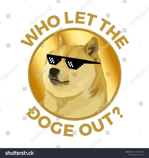 Who Let Doge Out Meme Doge Stock Vector Royalty Free 2105632136