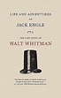 Life and Adventures of Jack Engle. Walt Whitman,. Kartoniert (TB ...