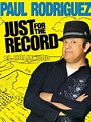 Paul Rodriguez: Just for the Record (película 2012) - Tráiler. resumen ...
