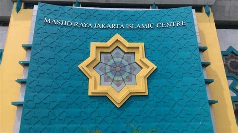 Masjid Raya Jakarta Islamic Centre Dari Haram Jadah Menjadi Sajadah
