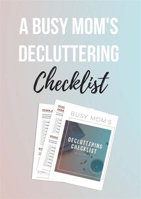 Grab This Free Busy Moms Decluttering Checklist You Only Need 10 Minutes To Start Seeing
