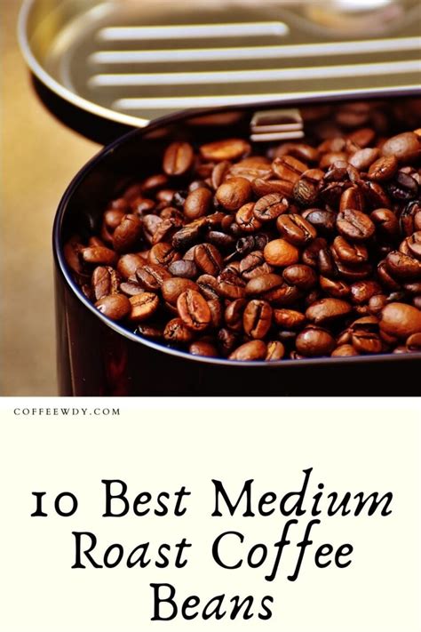 Best Medium Roast Coffee Beans Brands Not To Miss