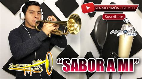 Sabor A Mi Renato Simón Trumpet Youtube