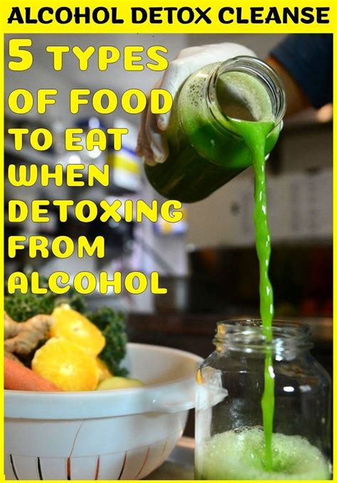 5 Types Of Food To Eat When Detoxing From Alcohol In 2020 Healthy
