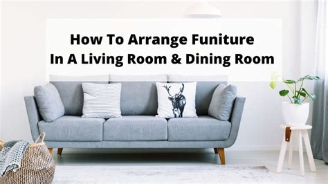 How To Arrange Furniture In A Living And Dining Room Floor Plan Chic