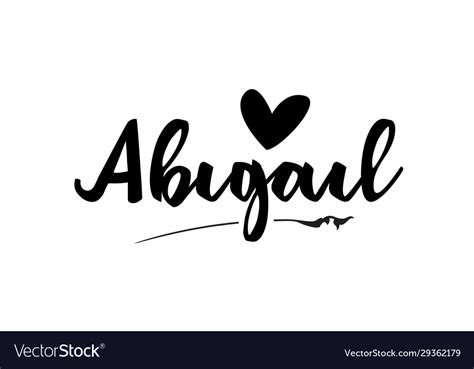 Abigail Name Text Word With Love Heart Hand Vector Image
