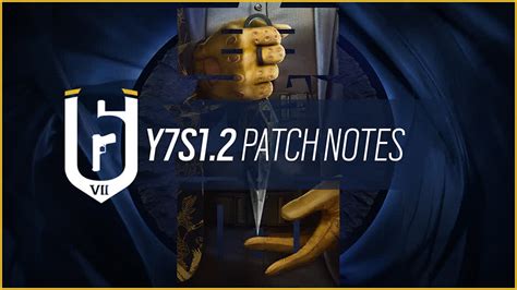 Rainbow Six Siege Update Y7s12 Patch Notes Laptrinhx News
