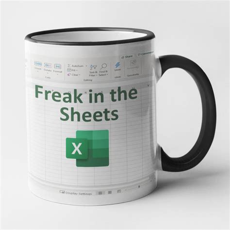 Freak In The Sheets Mug Funny Freak In The Sheets Excel Mug Etsy