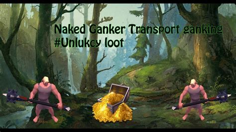 Naked Ganker Transport But Unlucky Ganking Youtube