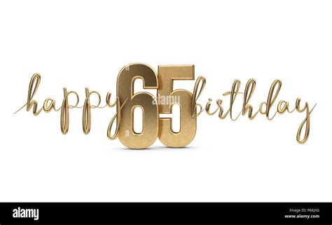 Happy 65th Birthday Gold Greeting Background 3d Rendering Stock Photo