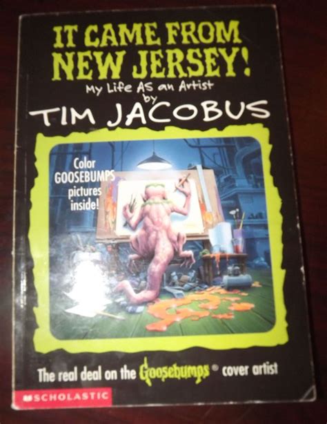 It Came From New Jersey My Life As An Artist Tim Jacobus Pb 1998 Goosebumps Goosebumps
