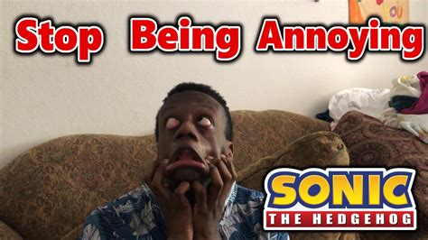 Sonic Says How To Deal With Annoying People Youtube