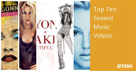 top ten sexiest music videos thetoptens