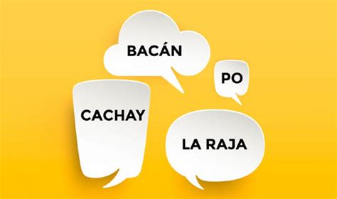 Diez Expresiones Chilenas Que Debes Conocer Para Comunicarte Sin