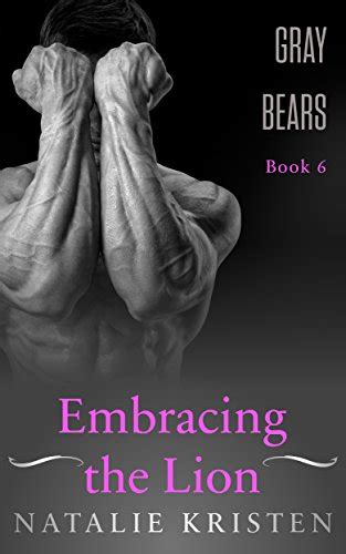 Embracing The Lion BBW Paranormal Lion Shifter Romance Gray Bears Book EBook Kristen
