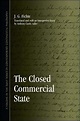 The Closed Commercial State by Johann Gottlieb Fichte | Goodreads