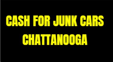 We offer online website for instant…. Cash for Junk Cars in Chattanooga, TN | We Buy Junk Cars