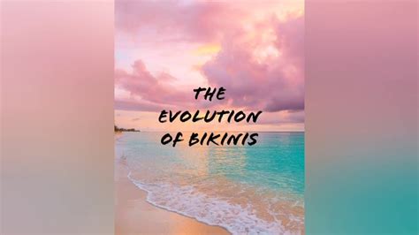 The Evolution Of Bikinis YouTube