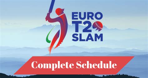 Euro T20 Slam 2019 Schedule
