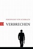 Verbrechen von Ferdinand von Schirach - Buch - 978-3-442-77066-3 | Thalia