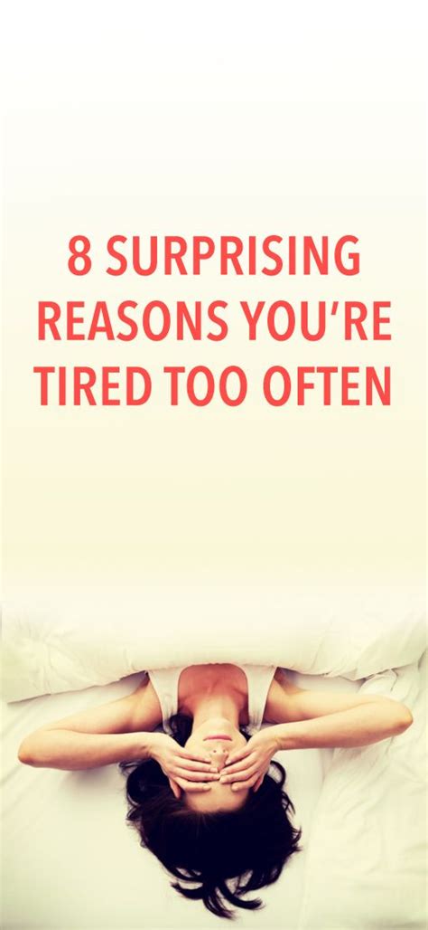9 Surprising Reasons Youre Always Exhausted Besides You Know Not