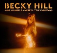 SOUND FIST: BECKY HILL - HAVE YOURSELF A MERRY LITTLE CHRISTMAS