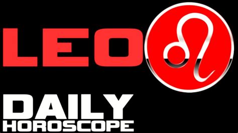 Daily Horoscope For Leo September 18 2019 Youtube