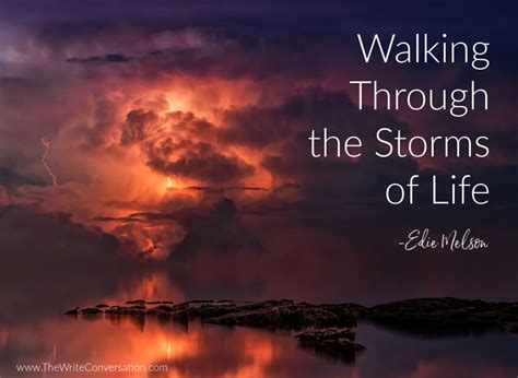 The Write Conversation Walking Through The Storms Of Life