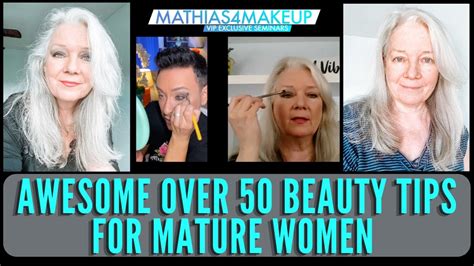 Awesome Over 50 Beauty Tips For Mature Women Youtube