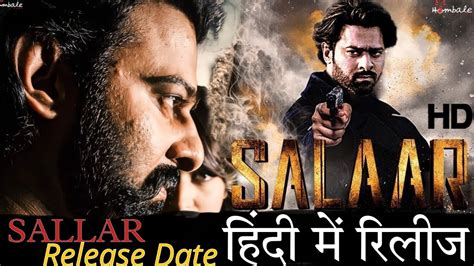 Salaar Trailer Release Date Announcement Prabhas Shruti Haasan Hot